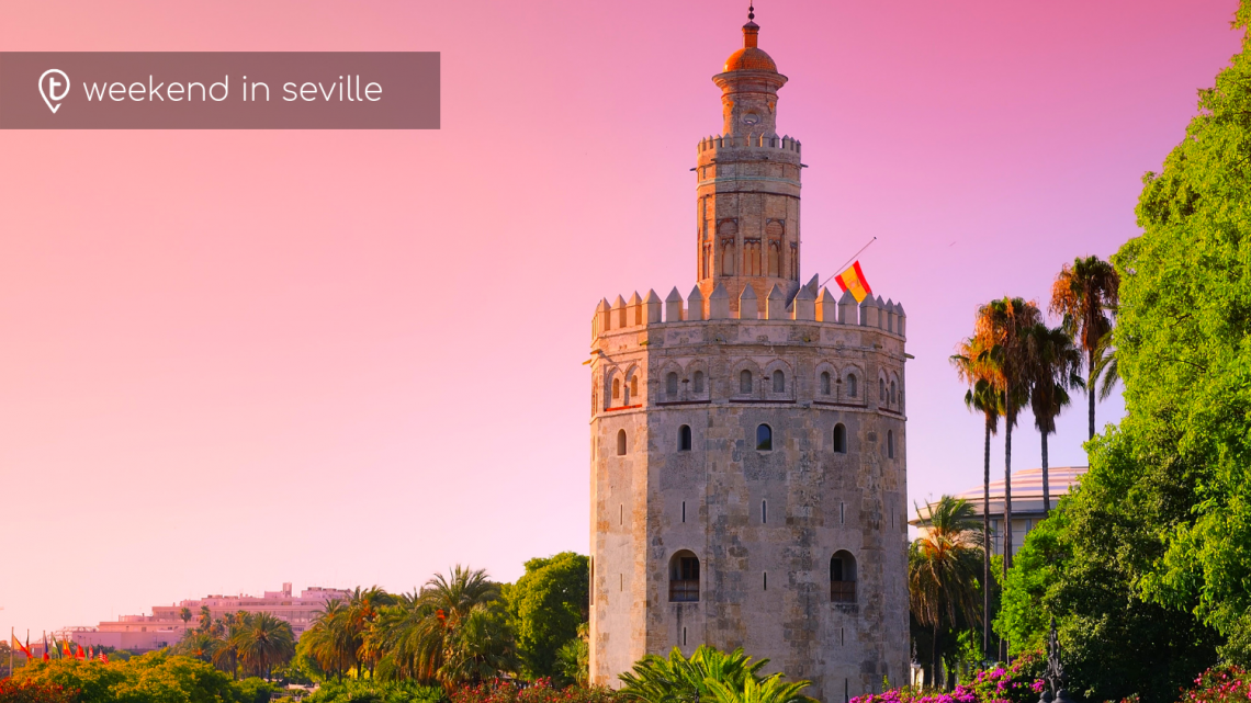 A Weekend Break in Seville